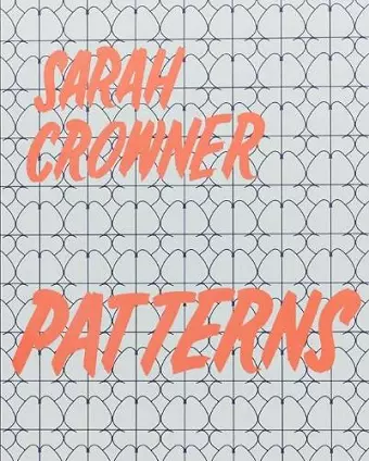 Sarah Crowner: Patterns cover