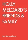 Holly Melgard's Friends & Family cover