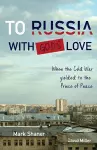 To Russia, with God's Love cover