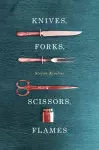 Knives, Forks, Scissors, Flames cover