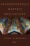 Anthroposophic Mantric Meditations cover