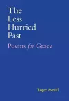 The Less Hurried Past cover