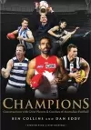 Champions: Conversations with Great Players and Coaches of Australian Football cover