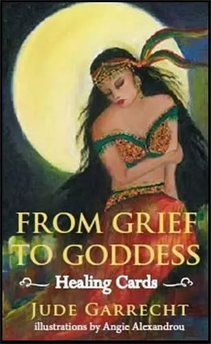 From Grief to Goddess Healing Cards cover