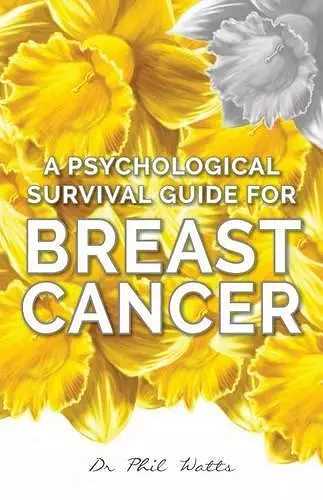 A Psychological Survival Guide for Breast Cancer cover