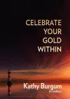 Celebrate Your Gold Within cover