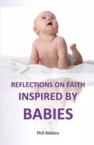 Reflections on Faith Inspired by Babies cover