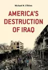 America's Destruction of Iraq cover