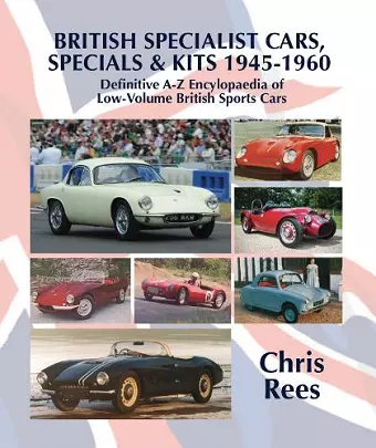 BRITISH SPECIALIST CARS, SPECIALS & KITS 1945-1960 cover