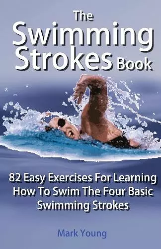 The Swimming Strokes Book cover