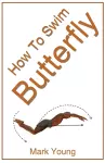 How To Swim Butterfly cover