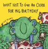 What Not To Give An Ogre For His Birthday cover