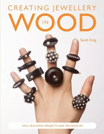 Creating Jewellery in Wood cover