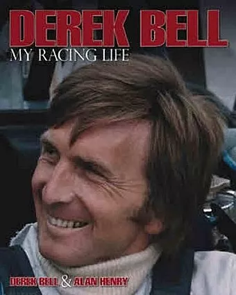 Derek Bell - My Racing Life cover