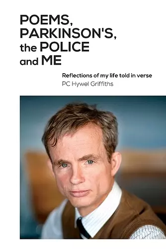 Poems, Parkinson's, the Police and Me cover