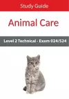 Level 2 Technical in Animal Care Exam 024/524 Study Guide cover