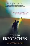 Die seele erforschen - Erkenntnisse aus studien vom leben zwischen leben cover