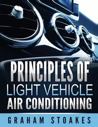 Principles of Light Vehicle Air Conditioning cover