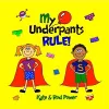 My Underpants Rule cover