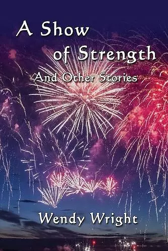 A Show of Strength and Other Stories cover