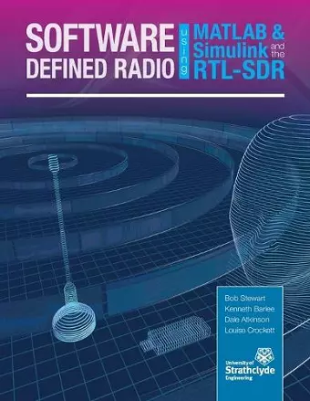 Software Defined Radio Using MATLAB & Simulink and the RTL-SDR cover