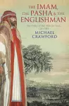 The Imam, the Pasha and the Englishman cover