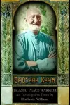 Badshah Khan: Islamic Peace Warrior cover