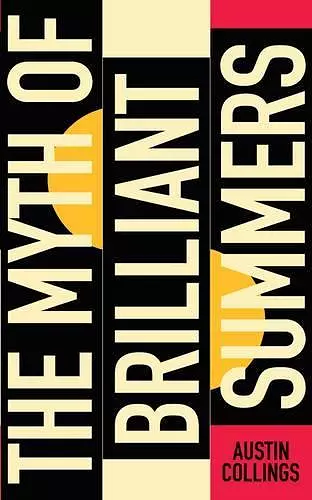 The Myth of Brilliant Summers cover