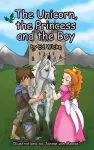 The Unicorn, the Princess and the Boy cover