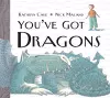 You've Got Dragons cover