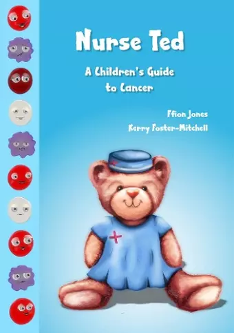 Nurse Ted: A Children's Guide to Cancer cover