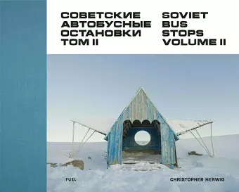 Soviet Bus Stops Volume II cover