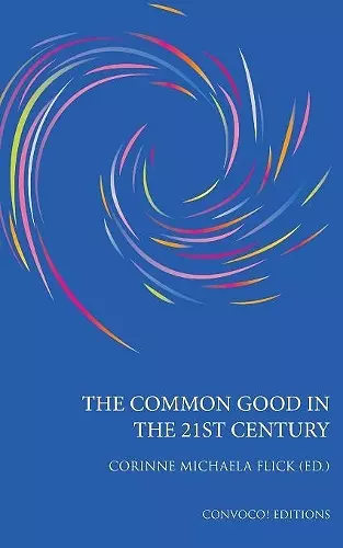 The Common Good in the 21st Century cover