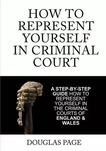 How to Represent Yourself in Criminal Court cover