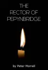 The Rector of Pepynbridge cover
