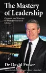 The Mastery of Leadership cover