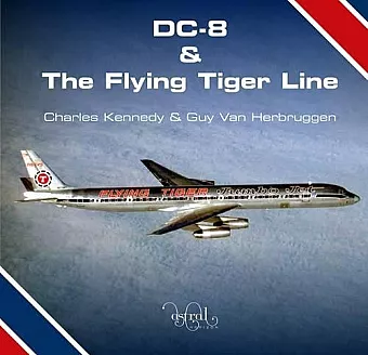 DC-8 and the Flying Tiger Line cover
