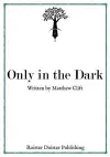 Only in the Dark cover