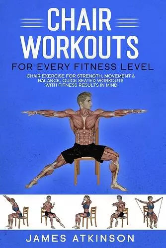 Chair workouts for every fitness level cover