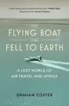 The Flying Boat That Fell to Earth cover