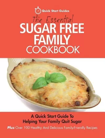 The Essential Sugar Free Family Cookbook cover