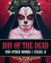 Day of the Dead and Other Works cover