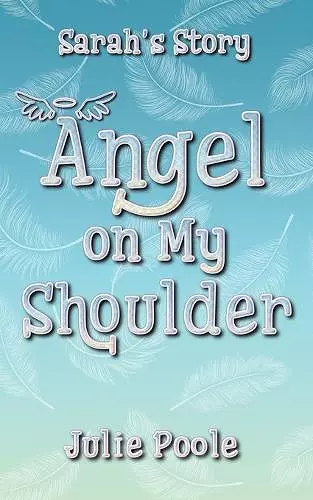 Angel on My Shoulder: Sarah's Story cover