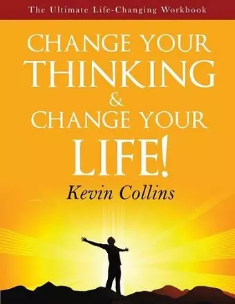 Change Your Thinking & Change Your Life cover