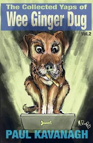 The Collected Yaps Of The Wee Ginger Dug Volume 2 cover