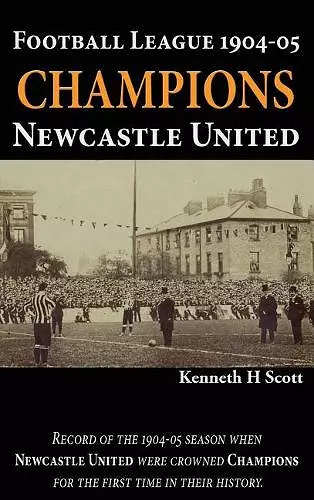 Football League 1904-05 Champions Newcastle United cover