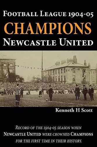 Football League 1904-05 Champions Newcastle United cover