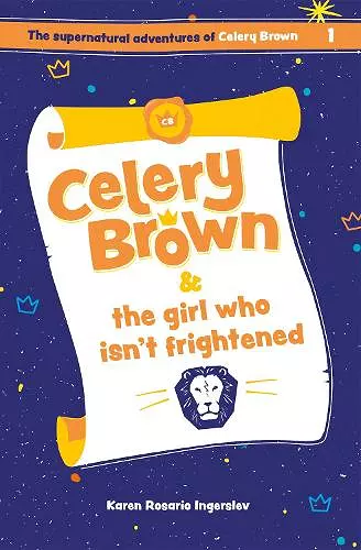 Celery Brown and the girl who isn't frightened cover