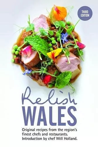 Relish Wales: Original Recipes from the Region's Finest Chefs and Restaurants cover