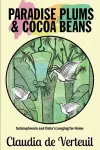 Paradise Plums and Cocoa Beans cover